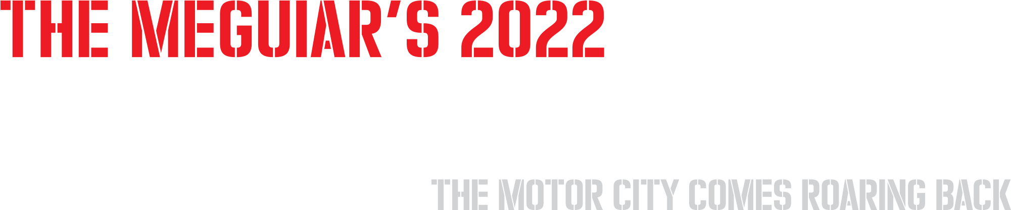 The Meguiar’s 2022 Detroit Autorama The Motor City Comes Roaring Back