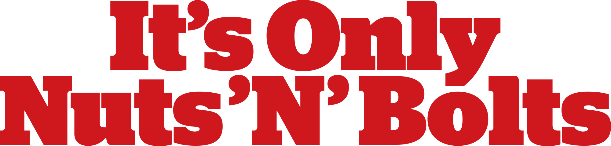 It’s Only Nuts ’N’ Bolts